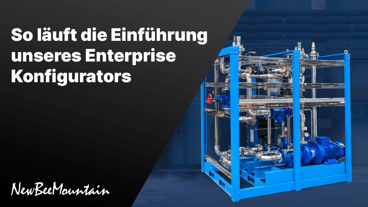 So läuft die Einführung unseres Enterprise Konfigurators